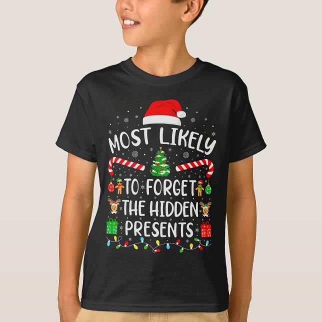 Most Likely To Forget The Hidden Presents Matching T-Shirt (Front)