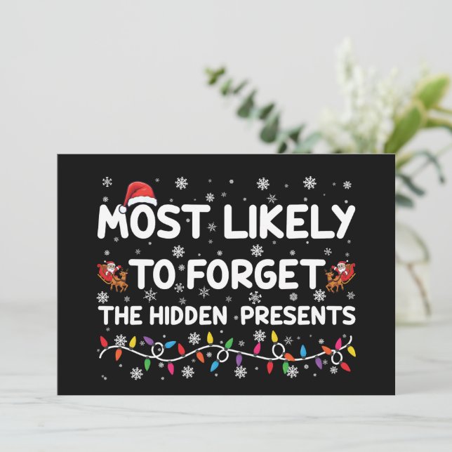 Most Likely To Forget The Hidden Presents Xmas Invitation (Standing Front)
