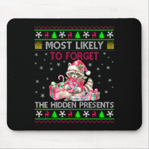 Most Likely To Forget The Hidden Raccoon Christmas Mouse Pad