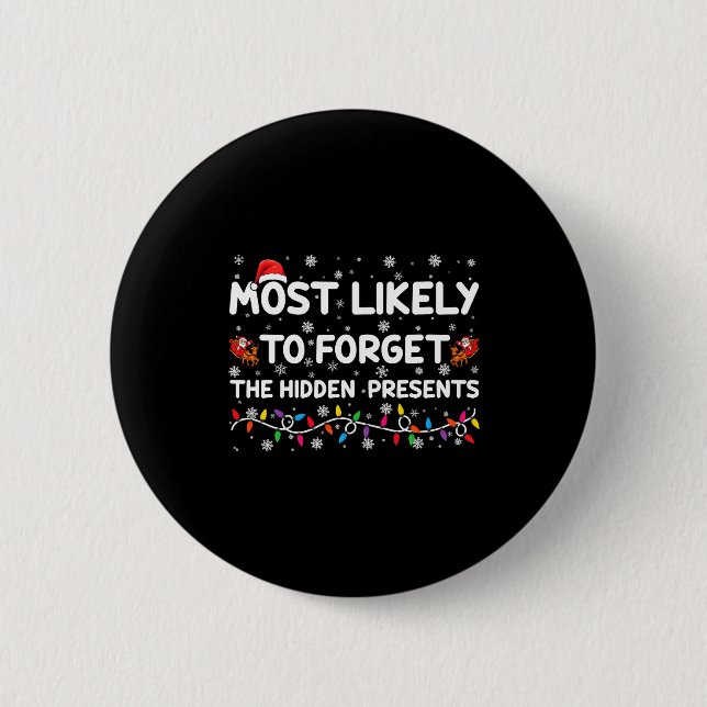 Most Likely To Forget The Hidden Xmas _1  2 Inch Round Button (Front)