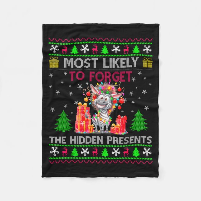 Most Likely To Forget The Hidden Zebra Christmas  Fleece Blanket (Front)