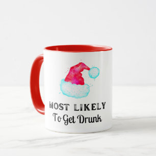 Most Likely To Get Drunk  Funny Christmas Holiday Mug