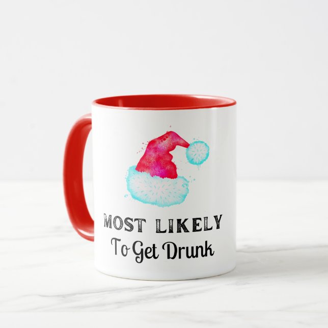 Most Likely To Get Drunk  Funny Christmas Holiday Mug (Front Left)