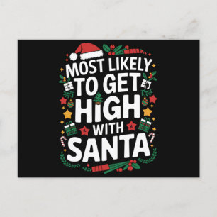 Most Likely To Get High With Santa Christmas Match Holiday Postcard