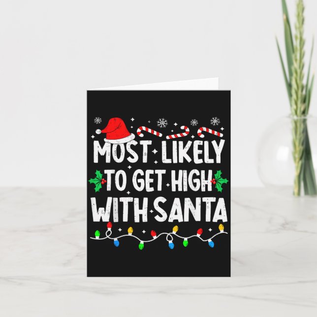 Most Likely To Get High With Santa Family Matching Card (Front)