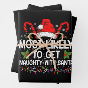 Most Likely To Get Naughty With Santa Christmas Wrapping Paper Sheet