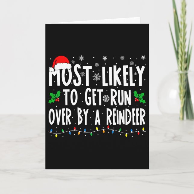 Most Likely To Get Run Over By A Reindeer Matching Card (Front)