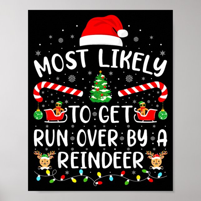 Most Likely To Get Run Over By A Reindeer Matching Poster (Front)
