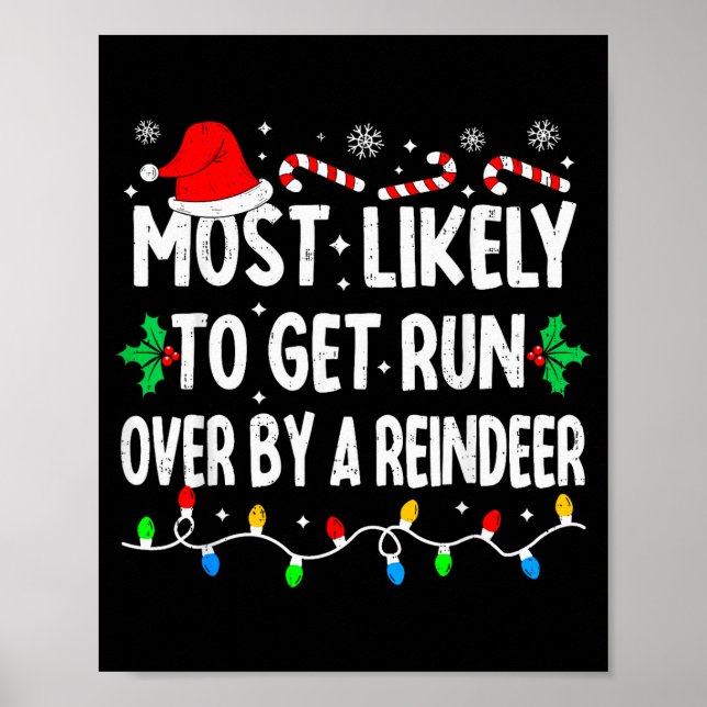 Most Likely To Get Run Over By A Reindeer Matching Poster (Front)