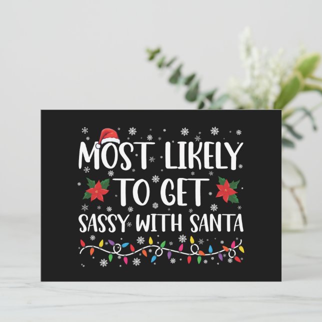 Most Likely To Get Sassy With Santa Family Xmas Invitation (Standing Front)