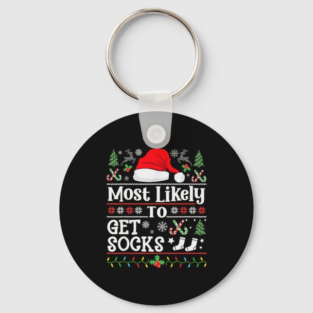 Most Likely To Get Socks - Family Christmas Pajama Keychain (Front)