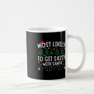 Most Likely To Get Sy With Santa Christmas Matchin Coffee Mug