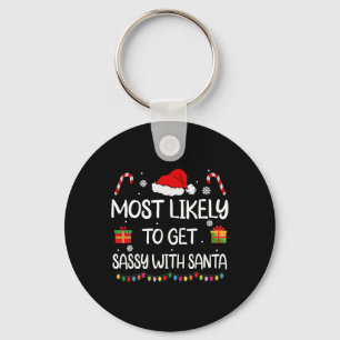 Most Likely To Get Sy With Santa Fun Family Christ Keychain
