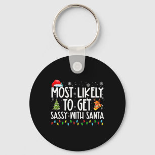 Most Likely To Get Sy With Santa Fun Family Christ Keychain