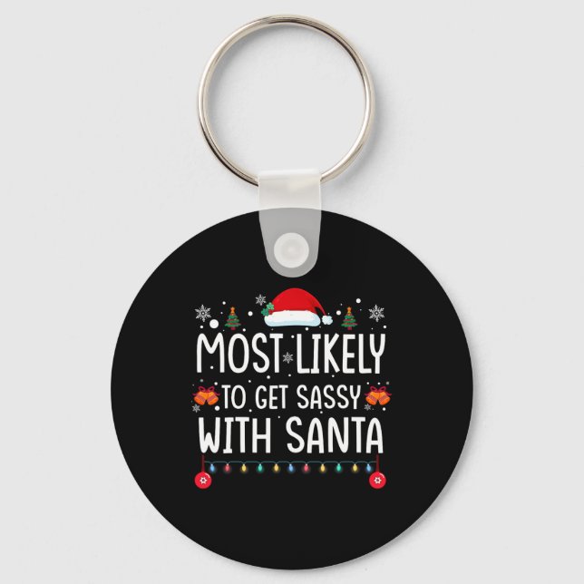 Most Likely To Get Sy With Santa Fun Family Christ Keychain (Front)