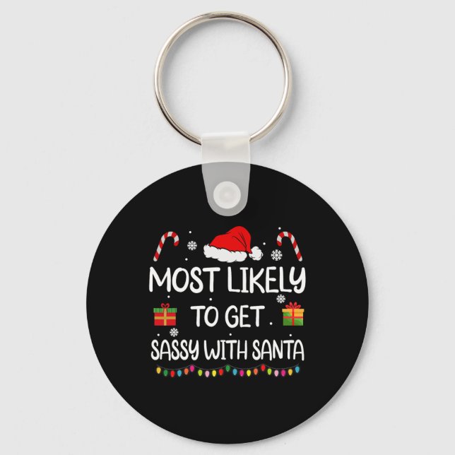 Most Likely To Get Sy With Santa Funny Family Chri Keychain (Front)