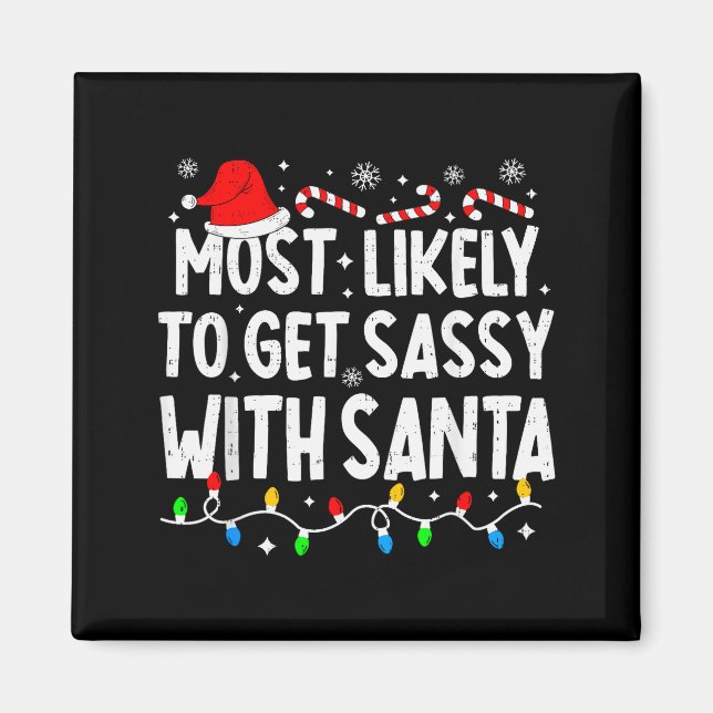 Most Likely To Get Sy With Santa Funny Matching Ch Magnet (Front)