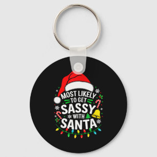 Most Likely To Get Sy With Santa Shirt Family Chri Keychain