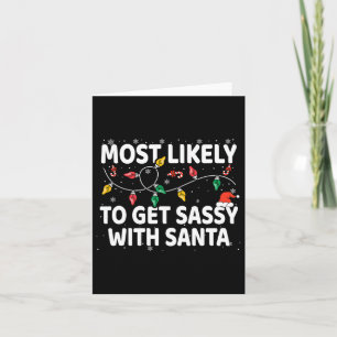 Most Likely To Get Sy With Santa Xmas Matching Card