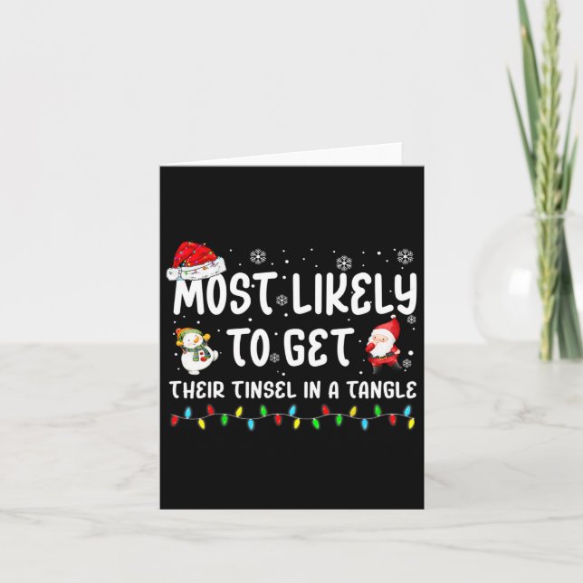 Most Likely To Get Their Tinsel In A Tangle Christ Card (Front)