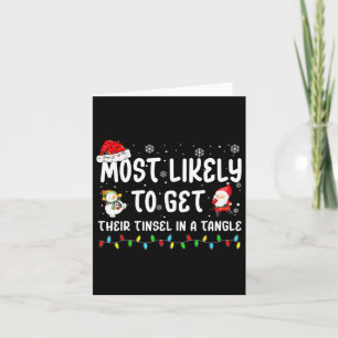 Most Likely To Get Their Tinsel In A Tangle Christ Card