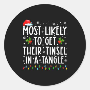 Most Likely To Get Their Tinsel In A Tangle Christ Classic Round Sticker