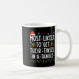 Most Likely To Get Their Tinsel In A Tangle Christ Coffee Mug