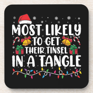 Most Likely To Get Their Tinsel In A Tangle Xmas Coaster