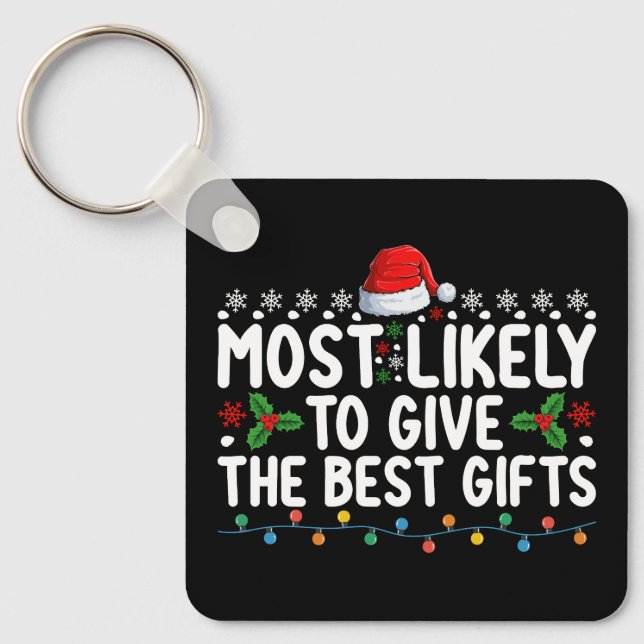 Most Likely To Give The Best Gifts Christmas Keychain (Front)