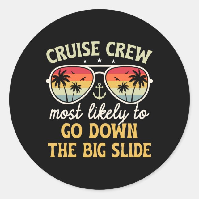 Most Likely To Go Down The Big Slide Matching Fami Classic Round Sticker (Front)