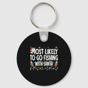 Most Likely To Go Fishing With Santa Christmas Mat Keychain