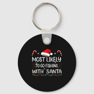 Most Likely To Go Fishing With Santa Family Christ Keychain