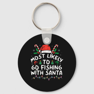 Most Likely To Go Fishing With Santa Fishing Lover Keychain
