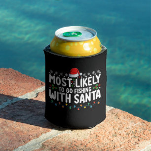 Most Likely To Go Fishing With Santa Funny Can Cooler