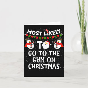 Most Likely To Go Gym On Christmas Funny Family Sn Card