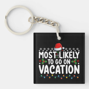 Most Likely To Go On Vacation Christmas Family Keychain