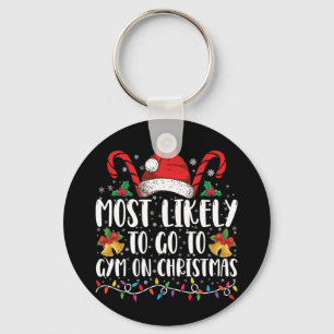 Most Likely To Go To Gym On Christmas Family Keychain