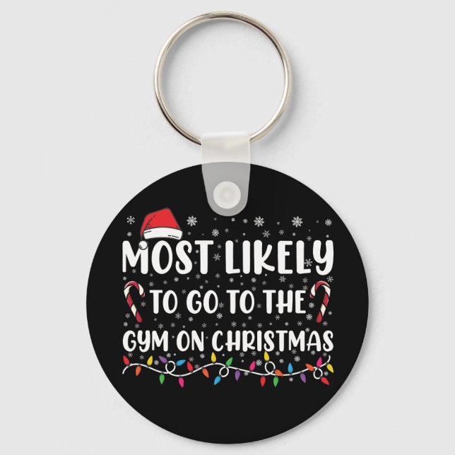 Most Likely To Go To The Gym On Christmas Family Keychain (Front)