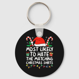 Most Likely To Hate Matching Christmas Family Paja Keychain