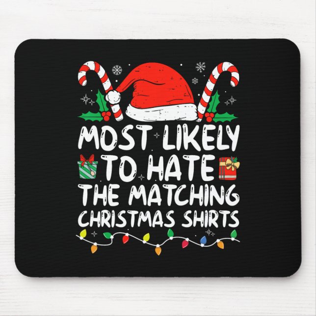 Most Likely To Hate Matching Christmas Family Paja Mouse Pad (Front)