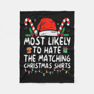 Most Likely To Hate Matching Christmas Fun Family Fleece Blanket