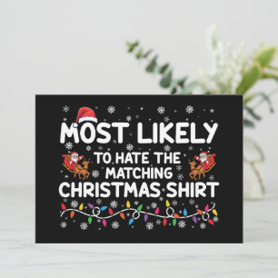 Most Likely To Hate Matching Christmas  Invitation
