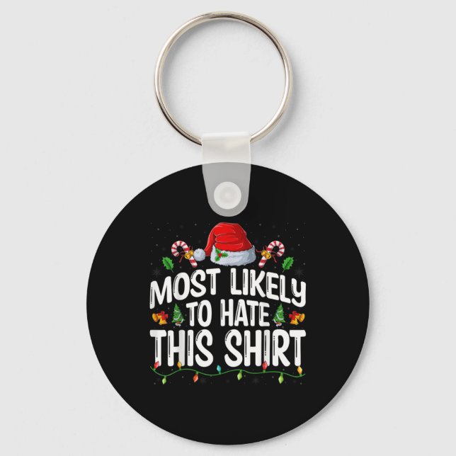 Most Likely To Hate Santa Hat Xmas Lights Christma Keychain (Front)