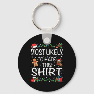 Most Likely To Hate This Family Christmas Keychain