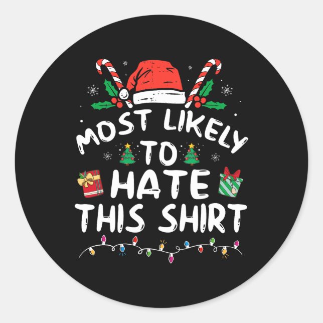 Most Likely To Hate This Family Christmas Pyjamas  Classic Round Sticker (Front)