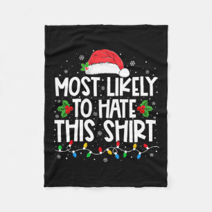 Most Likely To Hate This Family Christmas Pyjamas  Fleece Blanket