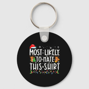Most Likely To Hate This Family Christmas Pyjamas  Keychain