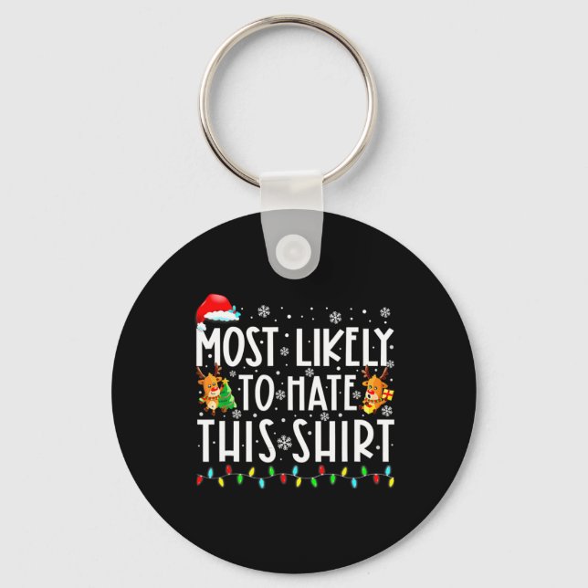 Most Likely To Hate This Family Christmas Pyjamas  Keychain (Front)
