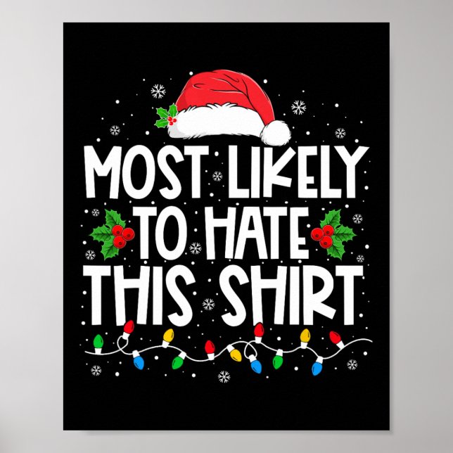 Most Likely To Hate This Family Christmas Pyjamas  Poster (Front)
