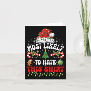 Most Likely To Hate This Matching Christmas  Card
